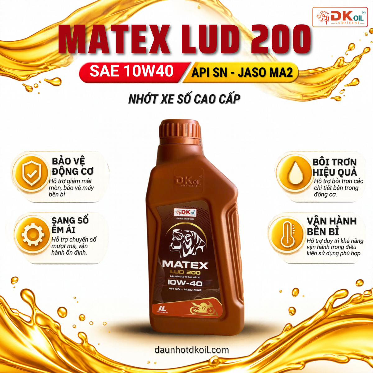 Dầu động cơ xe máy DKOIL MATEX LUD 200 SAE 10W-40 API SN JASO MA2